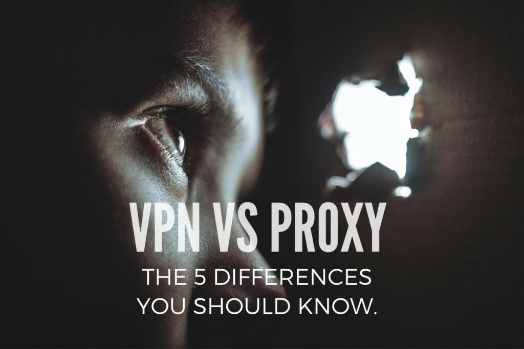 VPN vs Proxy