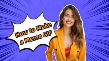 Create Meme GIFs with Best 4 Meme GIF Generators [Quick Guide]